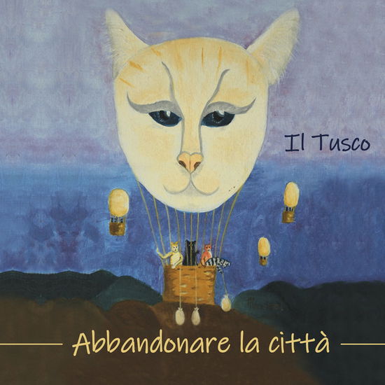 Cover for Il Tusco · Abbandonare La Citta' (CD)