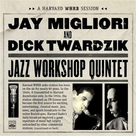 Jazz Workshop Quintet - Migliori, Jay & Dick Twardzik - Música - FRESH SOUND - 8427328609890 - 6 de março de 2020