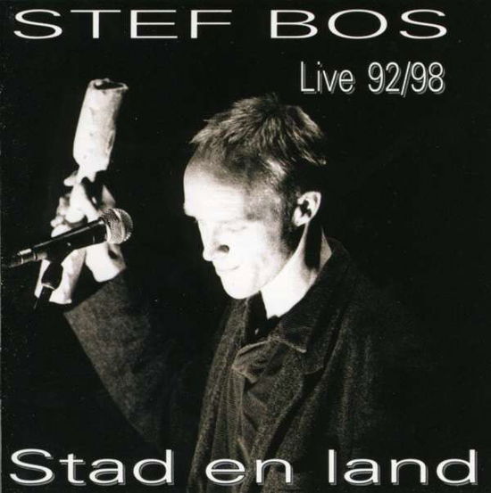 Stef Bos - Stad & Land Live 92-98 - Stef Bos - Music - HKM - 8712705038890 - January 17, 2014