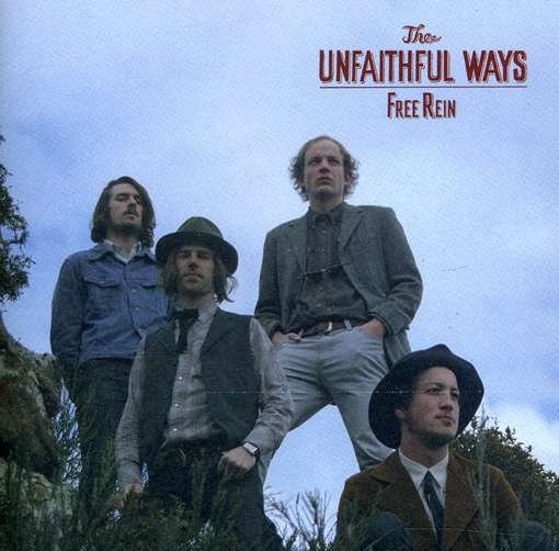 Cover for Unfaithful Ways · Free Rein (CD) (2012)