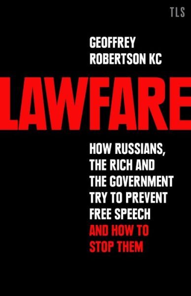 Cover for Robertson, Geoffrey, QC · Lawfare (Hardcover Book) (2023)