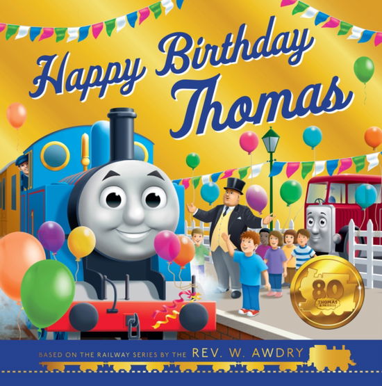 Cover for Thomas &amp; Friends · Thomas and Friends: Happy Birthday Thomas (Paperback Book) (2025)