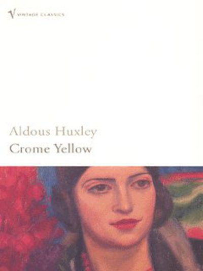 Cover for Aldous Huxley · Crome Yellow (Pocketbok) (2004)