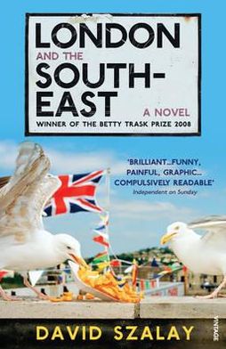 Cover for David Szalay · London and the South-East (Paperback Book) [1st edition] (2009)