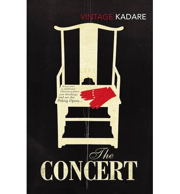 Cover for Ismail Kadare · The Concert (Paperback Book) (2013)