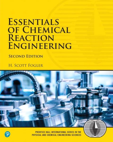 Cover for H. Fogler · Essentials of Chemical Reaction Engineering - International Series in the Physical and Chemical Engineering Sciences (Pocketbok) (2017)