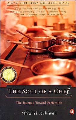 The Soul of a Chef: The Journey Toward Perfection - Michael Ruhlman - Libros - Penguin Publishing Group - 9780141001890 - 1 de agosto de 2001