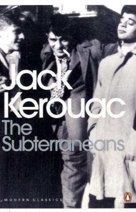 The Subterraneans - Penguin Modern Classics - Jack Kerouac - Livros - Penguin Books Ltd - 9780141184890 - 1 de março de 2001