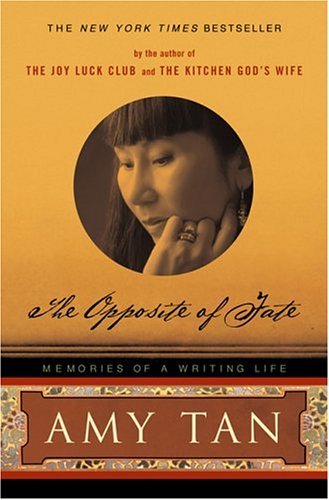 Cover for Amy Tan · The Opposite of Fate: Memories of a Writing Life (Paperback Bog) [Reprint edition] (2004)