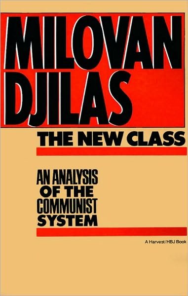 Cover for Milovan Djilas · New Class:analysis of Communist System: an Analysis of the Communist System (Harvest / Hbj Book) (Paperback Book) (1982)