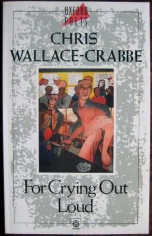 Cover for Chris Wallace-Crabbe · For Crying Out Loud (Paperback Book) (1990)