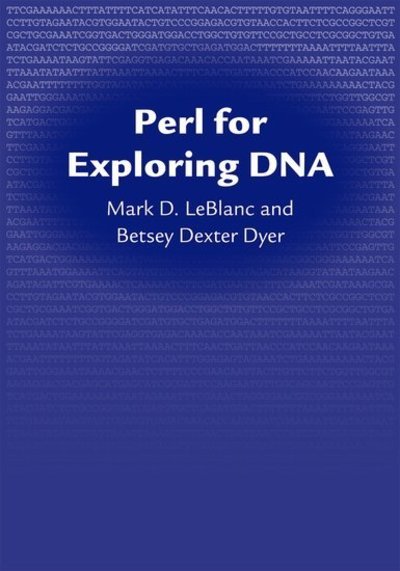 Cover for Le Blanc, Mark (Professor of Computer Science, Professor of Computer Science, Wheaton College) · Perl for Exploring DNA (Pocketbok) (2007)