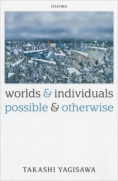 Cover for Yagisawa, Takashi (California State University) · Worlds and Individuals, Possible and Otherwise (Hardcover bog) (2009)
