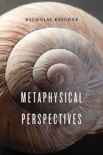 Cover for Nicholas Rescher · Metaphysical Perspectives (Hardcover Book) (2017)