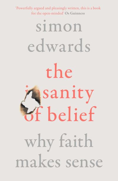 Cover for Simon Edwards · The Sanity of Belief: Why Faith Makes Sense (Paperback Book) (2021)