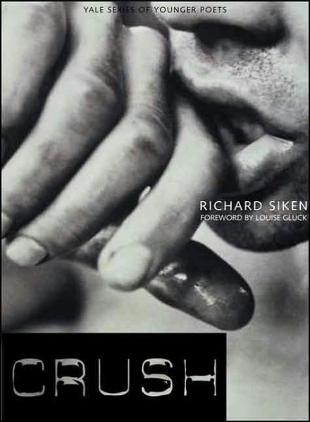 Cover for Richard Siken · Crush - Yale Series of Younger Poets (Paperback Book) (2005)