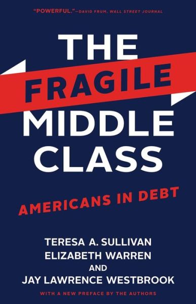 Cover for Teresa A. Sullivan · The Fragile Middle Class: Americans in Debt (Paperback Book) (2020)