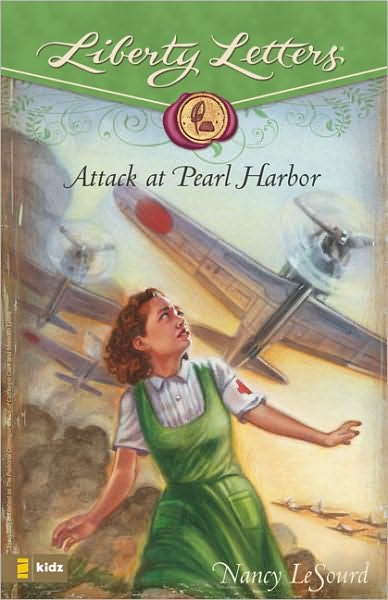Cover for Nancy LeSourd · Attack at Pearl Harbor - Liberty Letters (Paperback Book) (2008)