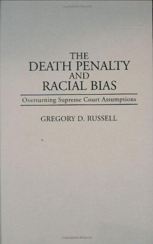 Cover for Gregory Russell · The Death Penalty and Racial Bias: Overturning Supreme Court Assumptions (Hardcover Book) (1993)