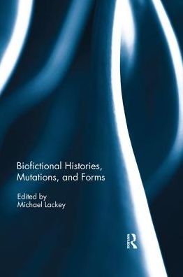 Cover for Biofictional Histories, Mutations and Forms (Paperback Book) (2019)
