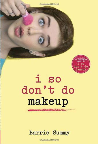 I So Don't Do Makeup - Barrie Summy - Boeken - Yearling - 9780385737890 - 5 april 2011