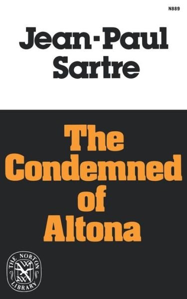 Cover for Jean-paul Sartre · The Condemned of Altona: a Play in Five Acts (Norton Library; N889) (Paperback Bog) [First edition] (1978)