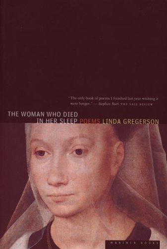 Cover for Linda Gregerson · The Woman Who Died in Her Sleep (Paperback Book) (1998)