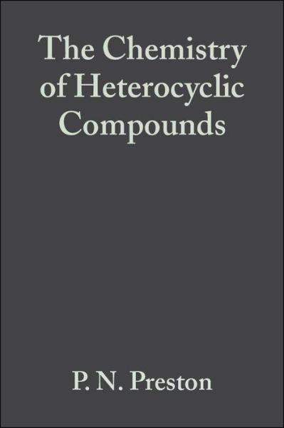 Benzimdazoles and Cogeneric Tricyclic Compounds, Part 2 - Chemistry of Heterocyclic Compounds: A Series Of Monographs - P. N. Preston - Libros - John Wiley and Sons Ltd - 9780471081890 - 14 de mayo de 1981