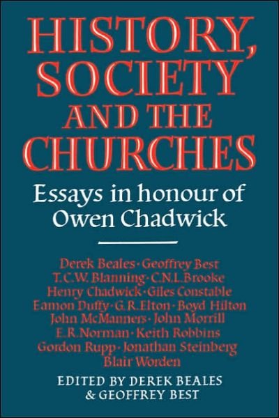 History Society Church - Derek Beales - Bøker - Cambridge University Press - 9780521021890 - 3. november 2005