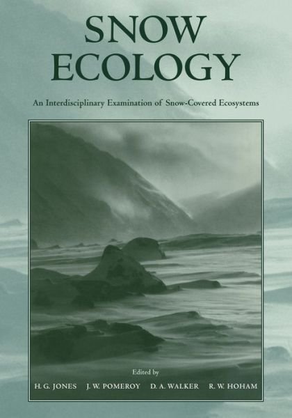 Cover for H G Jones · Snow Ecology: An Interdisciplinary Examination of Snow-Covered Ecosystems (Paperback Bog) (2011)