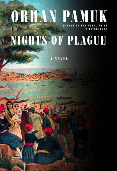 Cover for Orhan Pamuk · Nights of Plague (Hardcover bog) (2022)