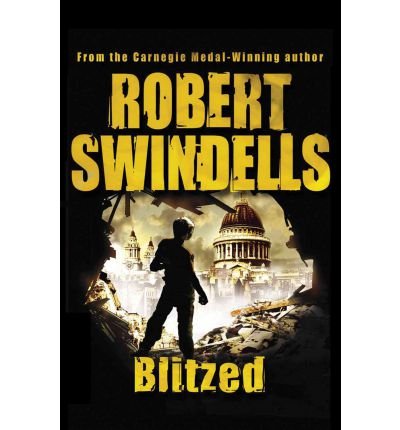 Cover for Robert Swindells · Blitzed (Pocketbok) (2007)