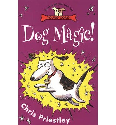 Cover for Chris Priestley · Dog Magic! (Paperback Bog) (2014)
