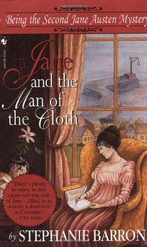 Cover for Stephanie Barron · Jane and the Man of the Cloth: Being the Second Jane Austen Mystery (Being a Jane Austen Mystery) (Pocketbok) [Reissue edition] (1997)