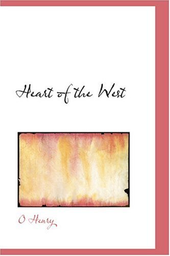 Cover for O Henry · Heart of the West (Hardcover Book) (2008)