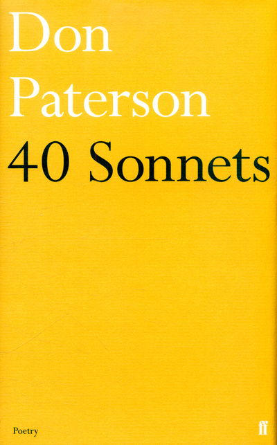 Cover for Don Paterson · 40 Sonnets (Hardcover Book) [Main edition] (2015)