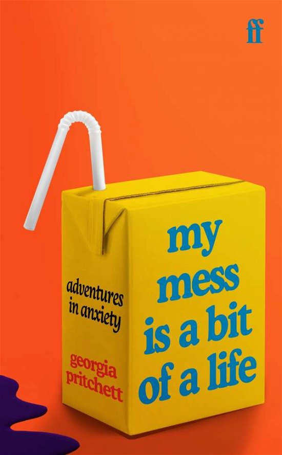 Cover for Georgia Pritchett · My Mess Is a Bit of a Life (Paperback Bog) [Export - Airside edition] (2021)