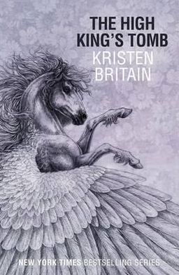 Cover for Kristen Britain · The High King's Tomb: Book Three - Green Rider (Taschenbuch) (2011)