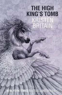 Cover for Kristen Britain · The High King's Tomb: Book Three - Green Rider (Paperback Book) (2011)