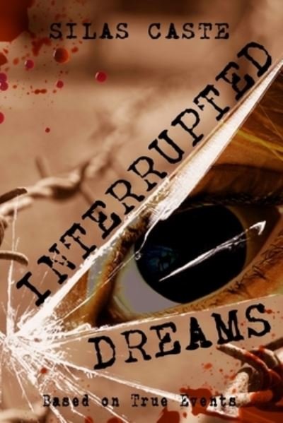 Cover for Silas Caste · Interrupted Dreams (Paperback Book) (2021)