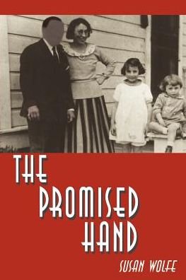 The Promised Hand - Susan Wolfe - Boeken - iUniverse - 9780595000890 - 1 maart 2000