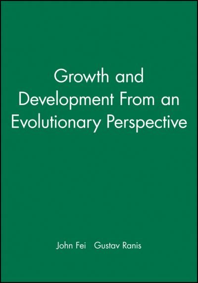 Cover for Fei, John (Chung Hua Institute of Economic Research) · Growth and Development From an Evolutionary Perspective (Paperback Book) (1999)