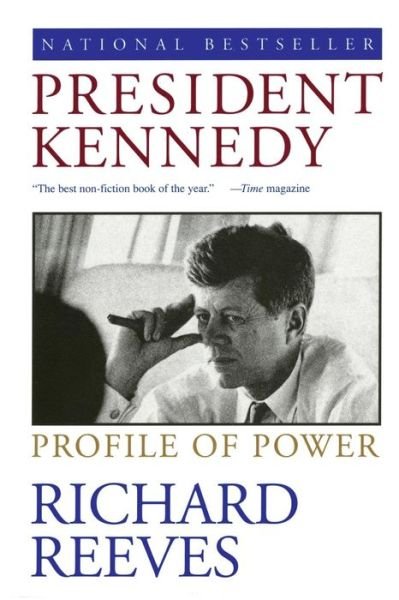 Cover for Richard Reeves · President Kennedy: Profile of Power (Taschenbuch) (1994)