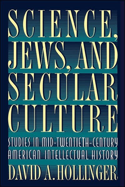 Cover for David A. Hollinger · Science, Jews, and Secular Culture: Studies in Mid-Twentieth-Century American Intellectual History (Taschenbuch) (1998)