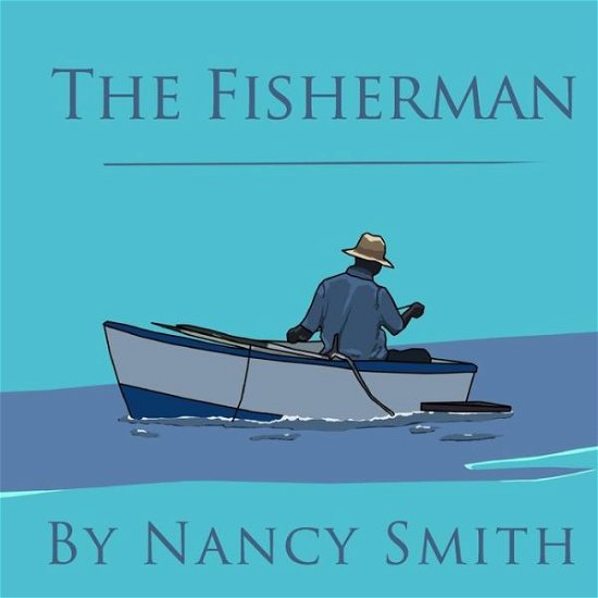 Cover for Nancy Smith · The Fisherman (Pocketbok) (2015)