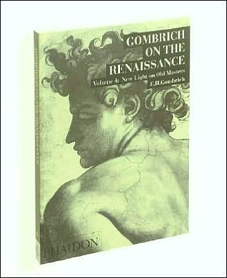 Cover for E.H. Gombrich · Gombrich on the Renaissance  volume IV - New Light on Old Masters (N/A) [New edition] (1994)