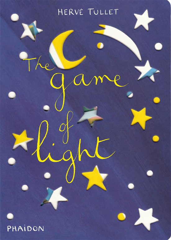 Cover for Herve Tullet · The Game of Light (Gebundenes Buch) (2011)
