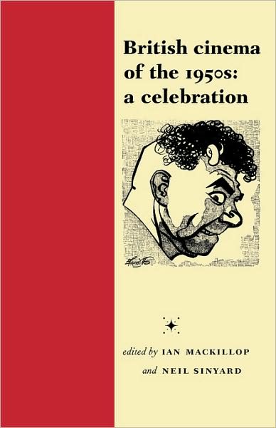 Cover for Ian Mackillop · British Cinema of the 1950s: A Celebration (Paperback Book) (2003)