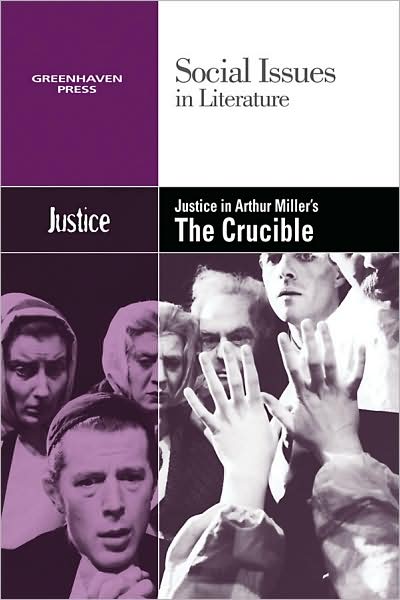 Cover for Claudia Durst Johnson · Justice in Arthur Miller's the Crucible (Paperback Book) (2009)