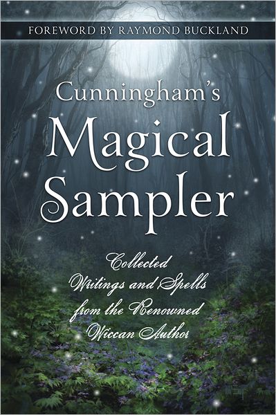 Cover for Scott Cunningham · Cunningham's Magical Sampler: Collected Writings and Spells from the Renowned Wiccan Author (Paperback Book) (2012)